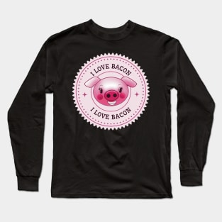 I Love Bacon Long Sleeve T-Shirt